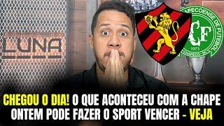 CHEGOU O DIA! O QUE ACONTECEU COM A CHAPECOENSE ONTEM PODE FAZER O SPORT VENCER HOJE NA SERIE B.