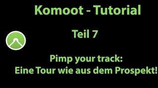 Komoot Tutorial - Teil 7 - Pimp your Track