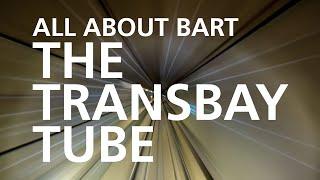 All About BART | The Transbay Tube