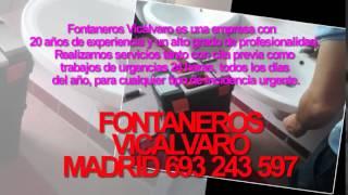 Fontaneros Vicalvaro TLF. 693-243-597 BARATOS