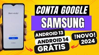 REMOVER CONTA GOOGLE SAMSUNG ATUALIZADO 2024 ANDROID 13 ANDROID 14 NOVO MÉTODO GRÁTIS SEM SERVIDOR