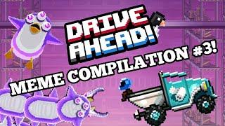 Drive Ahead! MEME COMPILATION #3! Funny Moments and Glitches!