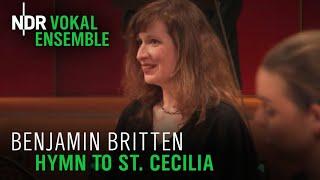 Benjamin Britten: "Hymn to St. Cecilia" | NDR Vokalensemble