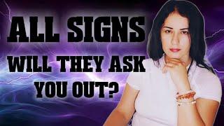 ALL Signs - Will They Ask You Out?