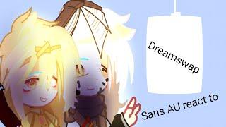 ᘛSans !AU! react to Dreamswap [1/?] Реакция Сансов!АУ! на Дримсвап