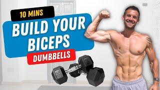 BUILD YOUR BICEPS with Dumbbells in Just 10 Minutes