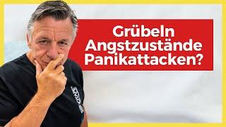 Grübeln, Angstzustände - Panikattacken? So befreist du dich!