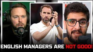 English Managers Are NOT GOOD ENOUGH To Win Trophies!