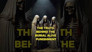 The truth behind the Burial Alive punishment #shorts #viral #stoicism #motivation #stoic