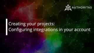 Configuring integrations in your Authoritas project