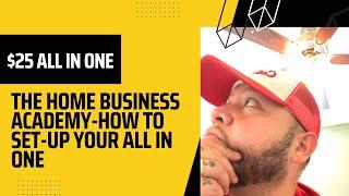 The Home Business Academy-How To Setup The All In One Affiliate Program