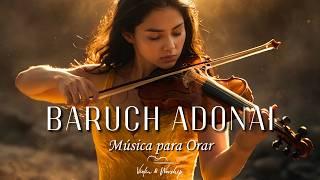  BARUCH ADONAI - Adoración Instrumental Profética de Violín de Guerra - Música de Fondo para Orar