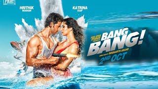 Bang Bang  Full HD Movie (1080p) Action  Hindi Movie | Hrithik Roshan &Katrina Kaif