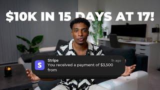 How To Literally Go From $0 To $10k in 15 days (at 17 years old lol)