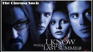 I Know What You Did Last Summer - The Cinema Snob