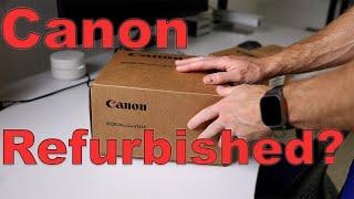 Canon Refurbished Camera or Lens Worth it? - Unboxing