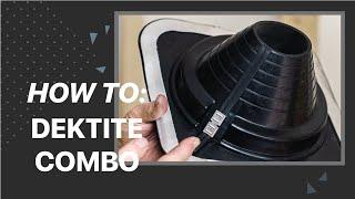 Installing Dektite Combo including installation guide