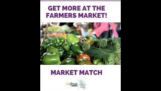 Get More at the Farmers Market: Market Match