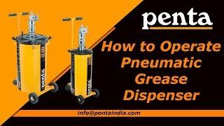 How To Operate Pneumatic Grease Dispenser