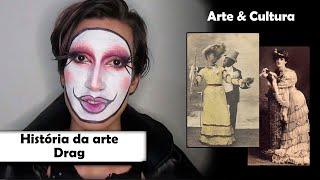 História da arte Drag (Transformismo) | Da elite à marginalização