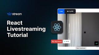 Build a React live-streaming app from scratch