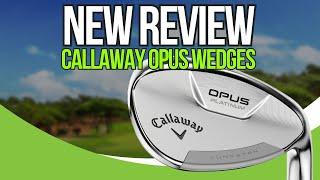 Callaway Opus Wedges Review