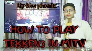 HOW TO PLAY TEKKEN3 IN MITV4/4A/PRO.  {HINDI}.