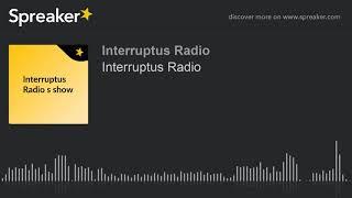 Interruptus Radio (hecho con Spreaker)