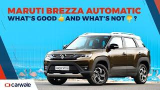 Maruti Brezza Automatic - The Good  and the Bad  explained | CarWale