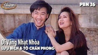 PBN 26 | Lưu Bích & Tô Chấn Phong - Dĩ Vãng Nhạt Nhòa