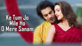 Tum Jo Mile Ho (LYRICS) - Vishal Mishra | Sachin-Jigar | V V K W W V | Rajkumar Rao | Tripti Dimri