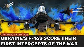 Ukraine's F-16s just scored their first intercepts of the war