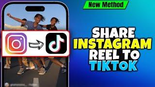 How to Share Instagram Reel To TikTok 2024 | How to Repost Instagram Reels Videos on TikTok