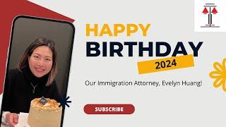 Celebrating Evelyn Huang's Birthday - Our Immigration Expert at the Law Offices of Sabrina Li