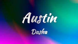 Dasha - Austin (Lyrics)