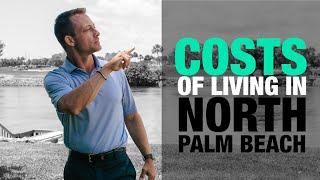 Cost of Living North Palm Beach 2022