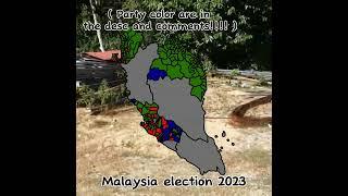 Malaysia election 2023 ( Borders are not really accurate and Happy eid to all )