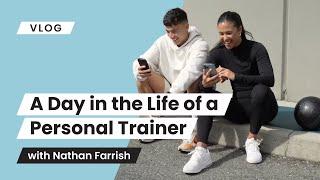 A Day in the Life of a Personal Trainer: Nathan Farrish | Personal Trainer Vlog