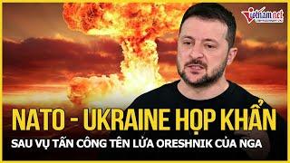 NATO và Ukraine họp khẩn sau vụ Nga phóng tên lửa đạn đạo Oreshnik tấn công Dnipro | Báo VietNamNet