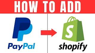 How To Add PayPal To Shopify Store | Setup Shopify Payments | 2025