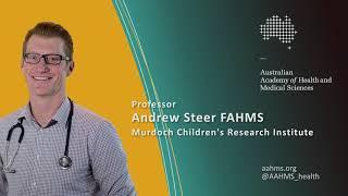 Andrew Steer - Australian Academy of Health and Medical Sciences 2020 Fellow