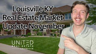 Louisville KY Real Estate Market Update November 2024