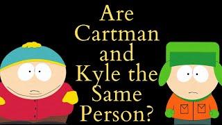 Are Eric Cartman and Kyle Broflovski the Same Person? (South Park Video Essay)