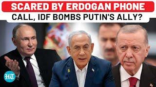 After Putin-Erdogan Phone Call, Spooked Israel Bombs Russia's Ally Despite Truce Push? | Hezbollah