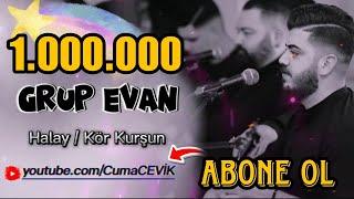 Grup EVAN - Grani Halay/Kör Kurşun 2024