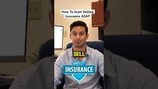 How To Start Selling Insurance ASAP