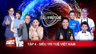 #4 Dàn tài năng lạ thường: tính nhẩm tích tắc, bịt mắt chọn cá | SIÊU TRÍ TUỆ VIỆT NAM