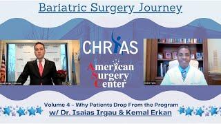 Bariatric Surgery Journey: Volume 4 - Why Patients Drop From the Program