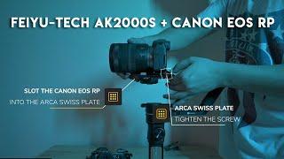 Feiyu-Tech AK2000S: Canon EOS RP Setup Tutorial (Will it work?)