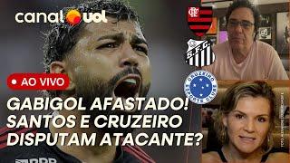  GABIGOL AFASTADO DO FLAMENGO! QUEM TEM RAZÃO? SANTOS VAI ATRAVESSAR CRUZEIRO? e+ NOTÍCIAS AO VIVO